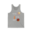 Fuck It’s Hot Tank Top – Funny Summer Singlet