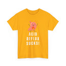 Acid Reflux Sucks T-Shirt – Heartburn Humour Tee 🔥