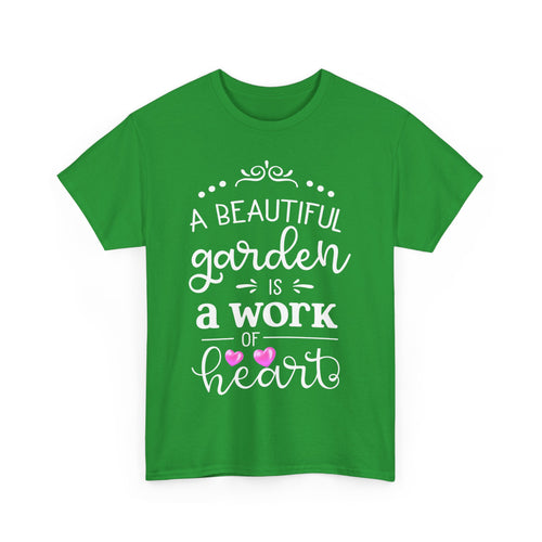A Beautiful Garden T-Shirt – Work of Heart Gardening Tee