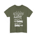 Funny Visitors T-Shirt – Happiness Coming & Going