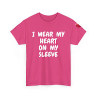 I Wear My Heart on My Sleeve Unisex T-Shirt