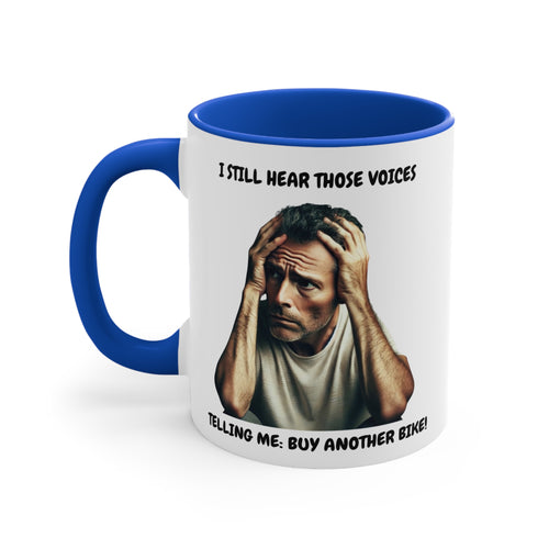 "I Still Hear Those Voices" Biker Coffee Mug 🏍️👂 Colourful Accent Mug 11oz