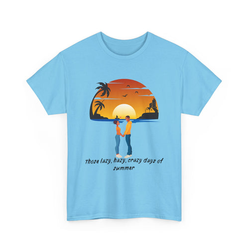 Those Lazy, Hazy, Crazy Days of Summer, Beach T-Shirt