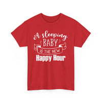 Sleeping Baby T-Shirt – Funny New Parent Happy Hour Tee