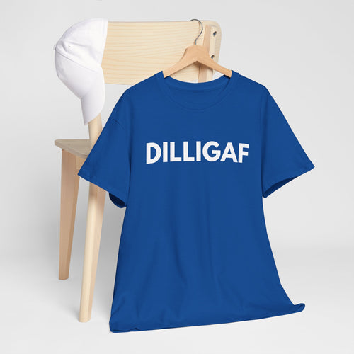 DILLIGAF T-Shirt – Bold & Funny Attitude Tee