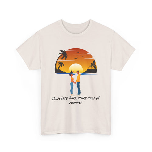 Those Lazy, Hazy, Crazy Days of Summer, Beach T-Shirt
