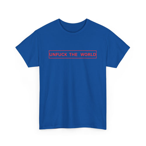 Unfuck the World T-Shirt 🌍✊ | Bold Statement Tee