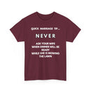 Quick Marriage Tip Funny T-Shirt – Hilarious Husband & Wife Lawn Mowing Joke Tee  👕😂🌱