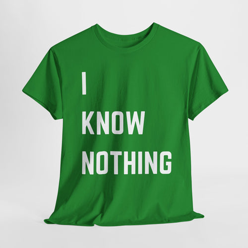 I Know Nothing T-Shirt – Hogan’s Heroes Inspired Funny Tee