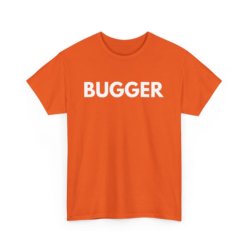 Bugger T-Shirt – Classic Aussie Expression Tee